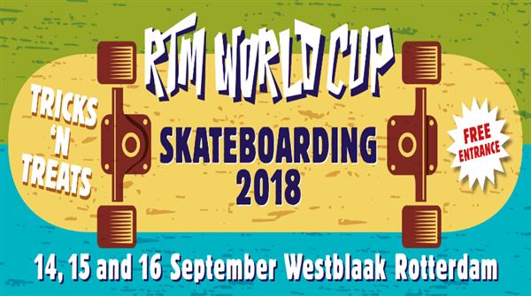 RTM World Cup Skateboarding - Rotterdam 2018