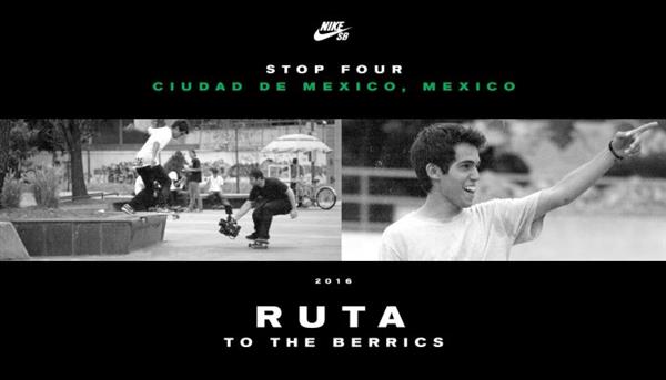 RUTA To The Berrics, Mexico - 2016