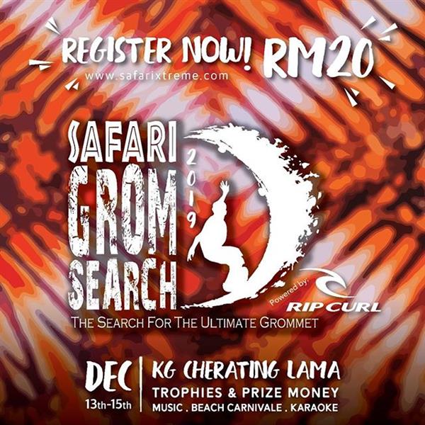 Safari Grom Search - Cherating 2019