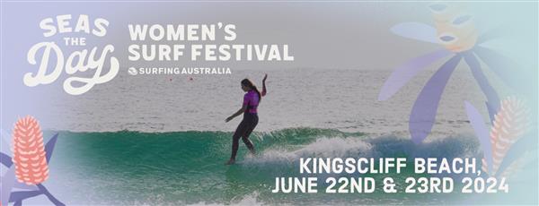 Seas The Day Women's Surf Festival - Kingscliff, NSW 2024