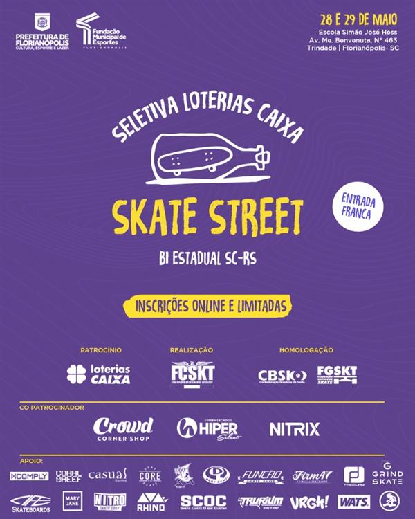 Seletiva Loterias CAIXA SC e RS de Skate Street Amador - Florianopolis 2022