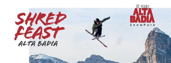 Shred Feast - 10 Years Snowpark Alta Badia 2019