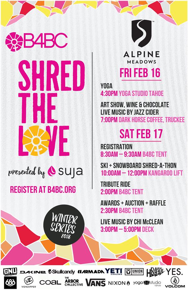Shred the Love Snow - Alpine Meadows – Squaw Valley 2018