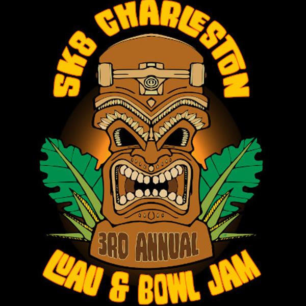 SK8 Charleston’s 3rd Annual Luau and Bowl Jam 2020 - POSTPONED/TBC