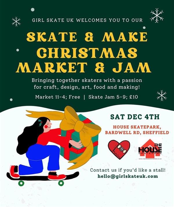 Skate & Make, Christmas Market & Jam - Sheffield 2021