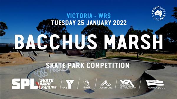 Skate Park Leagues Competition - Bacchus Marsh Skate Park, VIC 2022