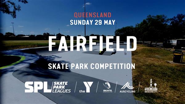 Skate Park Leagues Competition - Fairfield, QLD 2022