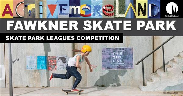 Skate Park Leagues Competition - Fawkner Skate Park, VIC 2022