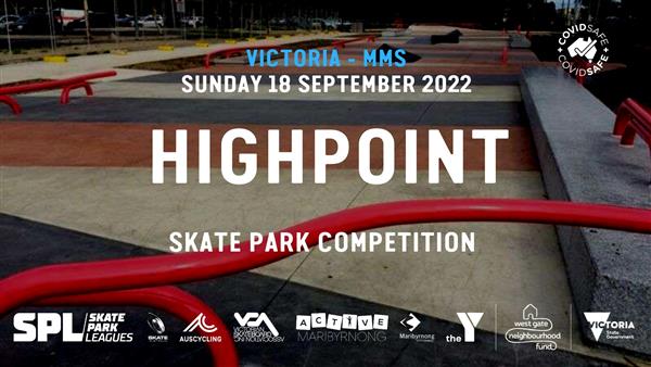 Skate Park Leagues Competition - Highpoint, VIC 2022