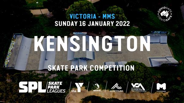 Skate Park Leagues Competition -  Kensington Skate Park, VIC 2022