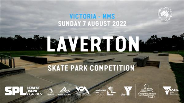 Skate Park Leagues Competition - Laverton, VIC 2022