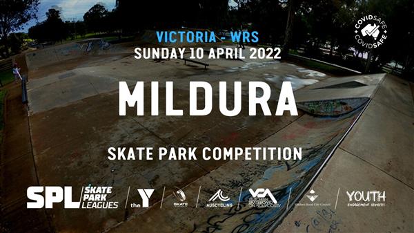 Skate Park Leagues Competition - Mildura, VIC 2022