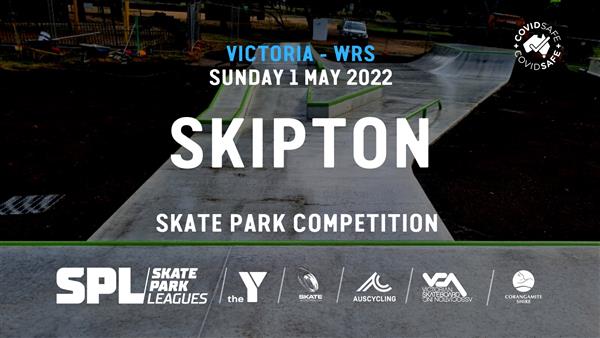 Skate Park Leagues Competition -  Skipton, VIC 2022