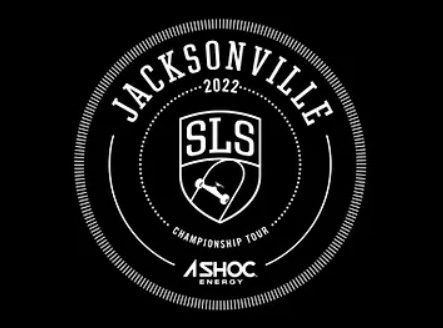 SLS Championship Tour - Jacksonville, FL 2022