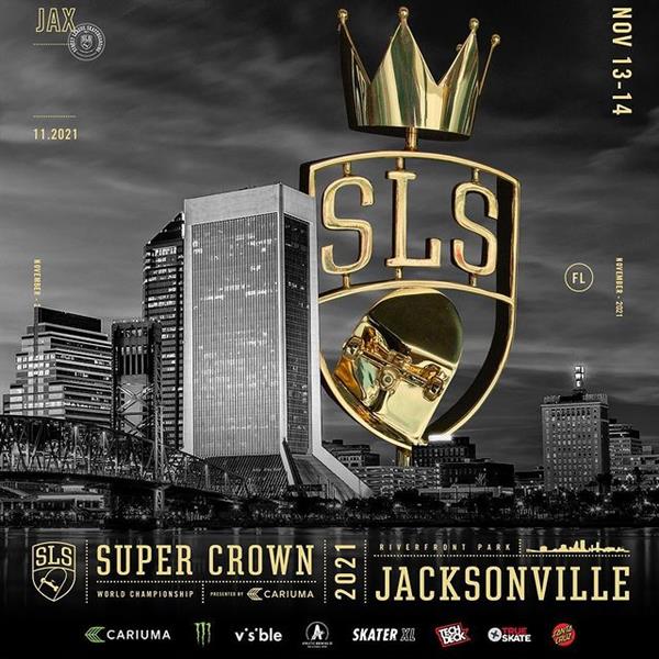 SLS Championship Tour - Super Crown - Jacksonville, FL 2021