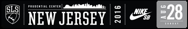 SLS Nike SB World Tour: New Jersey 2016