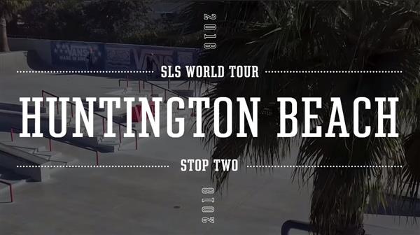 SLS World Tour: Huntington Beach 2018