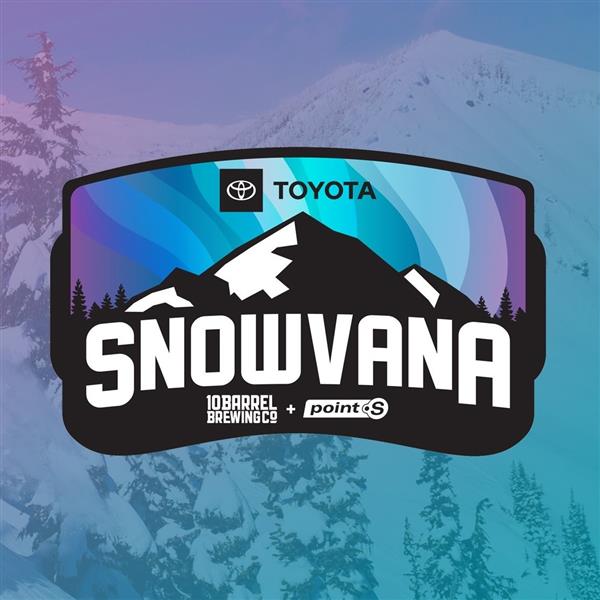 Snowvana - Oregon 2021
