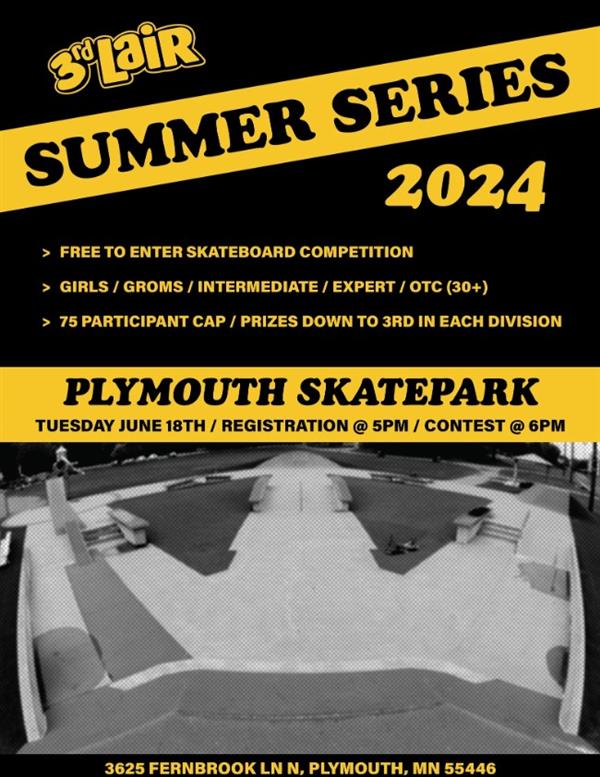 Summer Series Skateboard Contests - Stop #1 - Plymouth SkatePark 2024