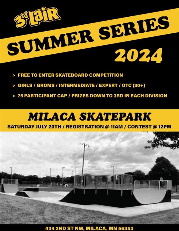 Summer Series Skateboard Contests - Stop #7 - Milaca SkatePark 2024