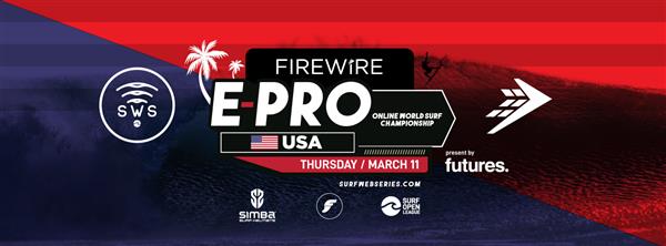 Surf Web Series - FireWire E-Pro USA presented by Futures 2021