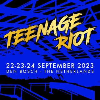 Teenage Riot - Hertogenbosch 2023