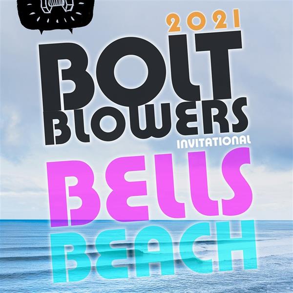Bolt Blowers Invitational - Bells Beach, VA 2021