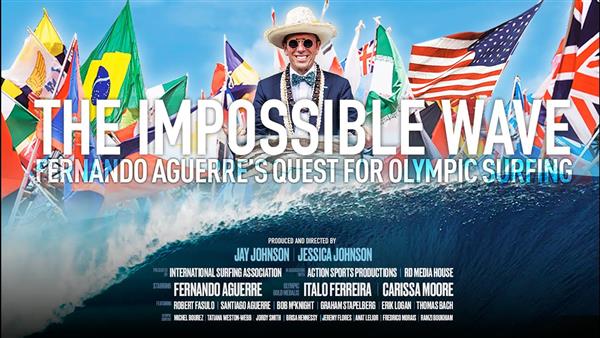 THE IMPOSSIBLE WAVE - Fernando Aguerre's Quest for Olympic Surfing | Image credit: ISA