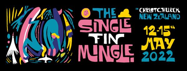The Single Fin Mingle - Christchurch, NZ 2022