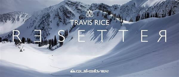 TRAVIS RICE || RESETTER | Image credit: Travis  Rice / Quiksilver