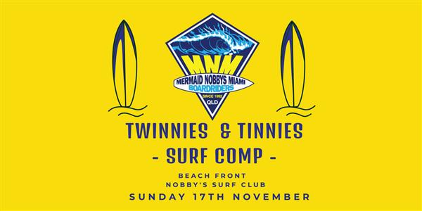 Twinnies & Tinnies Surf Comp - Nobbys Beach QLD 2019