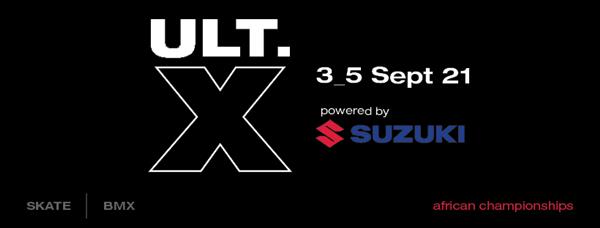 ULT. X Action Sports Fest - African BMX and Skate Championships - Sun City 2021