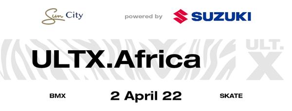 ULT. X Action Sports Fest - African BMX and Skate Championships - Sun City 2022