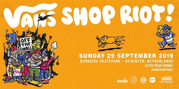 Vans Shop Riot - Netherlands 2019