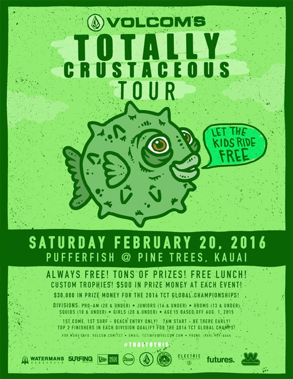 Volcom's Pufferfish - Totally Crustaceous Tour - Pine Trees, Kauai 2016