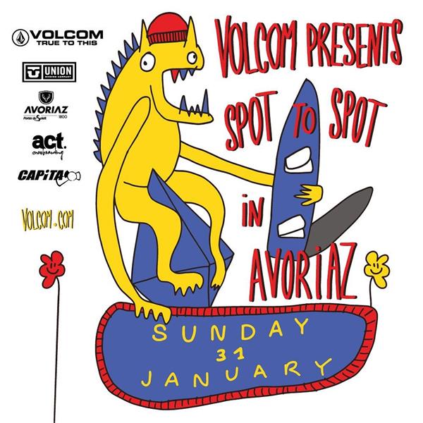 Volcom’s Spot to Spot - Avoriaz 2021 - POSTPONED TO MARCH/TBC