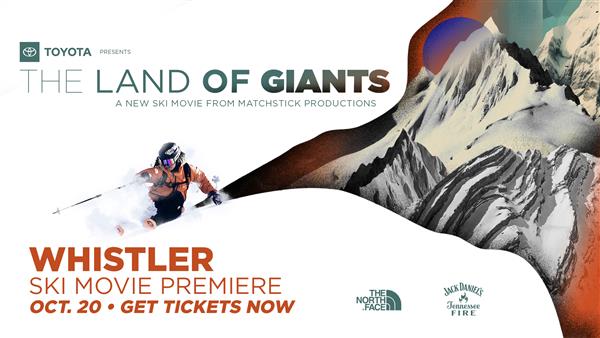 WHISTLER Premiere:"THE LAND OF GIANTS" from Matchstick Productions 2023