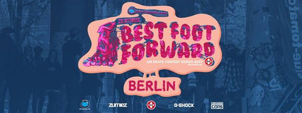 Blue Tomato X Zumiez Best Foot Forward - Berlin, Germany 2017