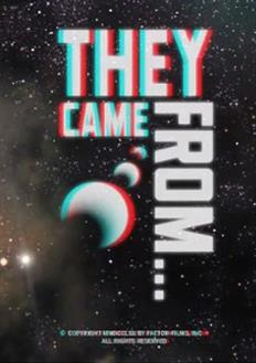 ''They came from...''