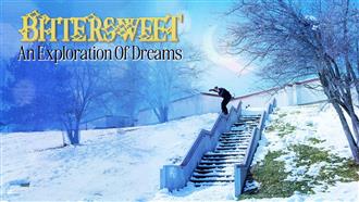 Bittersweet: An Exploration of Dreams