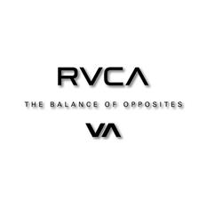 RVCA - The Balance of Opposites