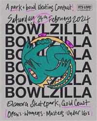 BOWLZILLA™ -  Australian National Park Skating Championships - Gold Coast 2024