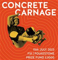 Concrete Carnage - Folkestone 2023