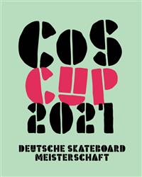COS Cup Final - 24th German Skateboard Championship - Rust 2021