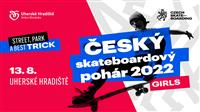 Czech Skate Cup Girls / ČSP Girls - Uherské Hradiště 2022