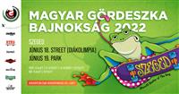 Hungarian Skateboarding Championship - Street - Szentendre 2022