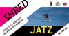 Jatzshred - Freestyle Contest - Snowboard & Freeski - Jatzpark 2020