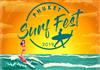 Phuket Surf Fest - Loma Park, Patong Beach 2019