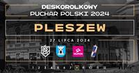 Polish Skateboarding Cup - Pleszew 2024