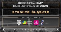 Polish Skateboarding Cup - Stronie Slaskie 2024